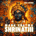 Mara Ghatma Shrinathji X MP3 | Mantra Ashram