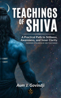 Book cover of 'Teachings of Shiva' with a figure of Shiva and celestial background, written by Aum J. Govindji.
